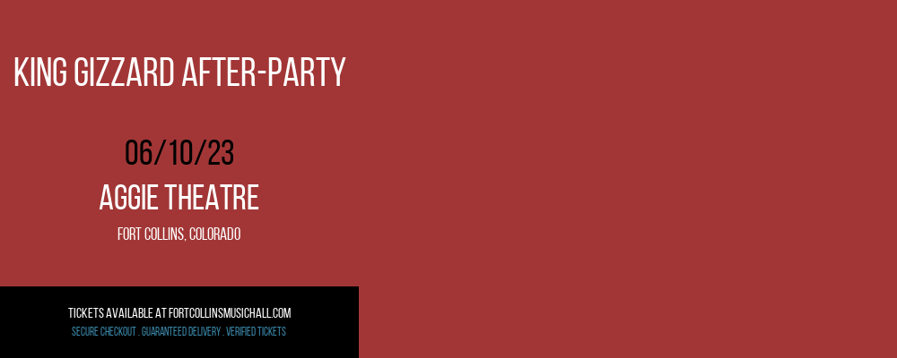 King Gizzard After-Party at Aggie Theatre tickets King Gizzard After-Party at Aggie Theatre