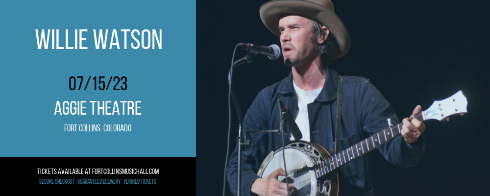Willie Watson at Aggie Theatre