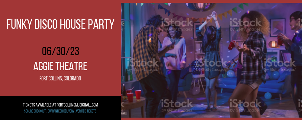 Funky Disco House Party at Aggie Theatre tickets Funky Disco House Party at Aggie Theatre