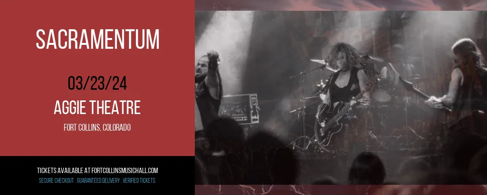 Sacramentum at Aggie Theatre