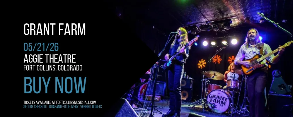 Grant Farm at Aggie Theatre