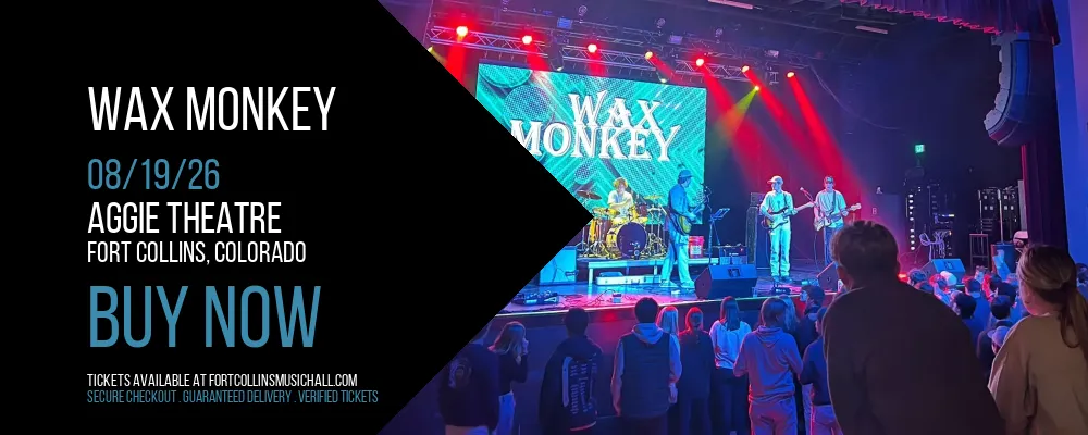 Wax Monkey at Aggie Theatre